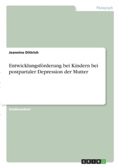 Cover for Dittrich · Entwicklungsförderung bei Kind (N/A)