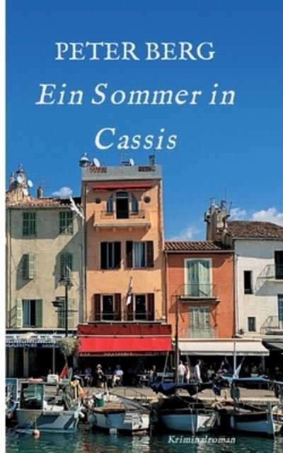Cover for Berg · Ein Sommer in Cassis (Bok) (2020)