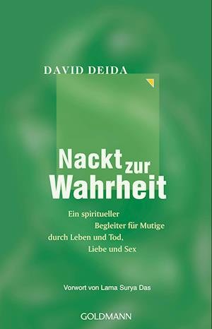 Nackt zur Wahrheit - David Deida - Bøker - Goldmann - 9783442140558 - 15. februar 2024