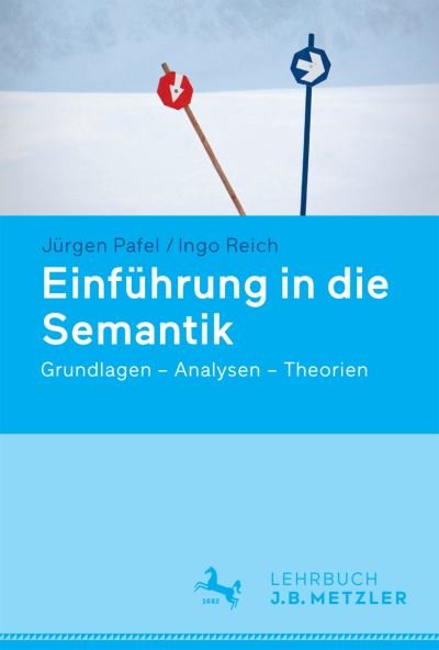 Cover for Jurgen Pafel · Einfuhrung in die Semantik: Grundlagen - Analysen - Theorien (Paperback Book) (2016)