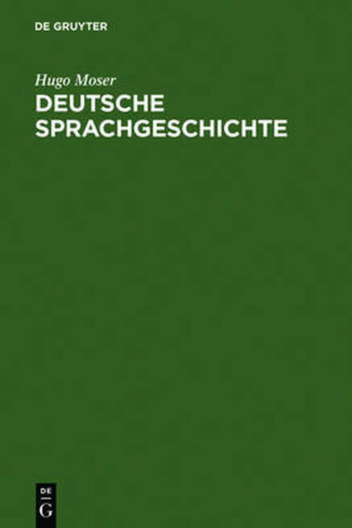 Cover for H. Moser · Deutsche Sprachgeschichte (Book) [German, 0006-rev. edition] (1994)