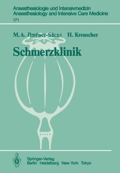 Cover for M. A. Jimenez-saenz · Schmerzklinik - Anaesthesiologie Und Intensivmedizin / Anaesthesiology and Intensive Care Medicine (Paperback Book) [German edition] (1985)