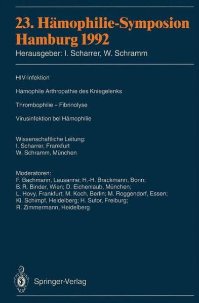 23. Hamophilie-Symposion - Inge Scharrer - Bücher - Springer-Verlag Berlin and Heidelberg Gm - 9783540569558 - 3. November 1993