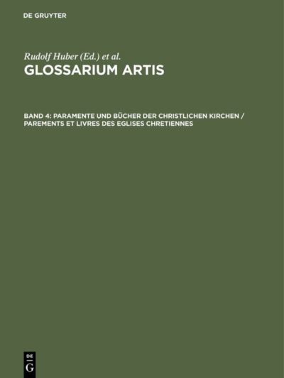 Cover for Rudolf Huber · Paramente und Bucher der christlichen Kirchen / Parements et Livres des Eglises Chretiennes: Systematisches Fachworterbuch. Anhang: Kirchenfeste, katholische und griechisch-orthodoxe Geistlichkeit / Dictionnaire specialise et systematique. Suplement: Fete (Hardcover Book) [2. Aufl.(Nachdr. d. 1. Aufl. Tübingen 1974). Repri edition] (1982)