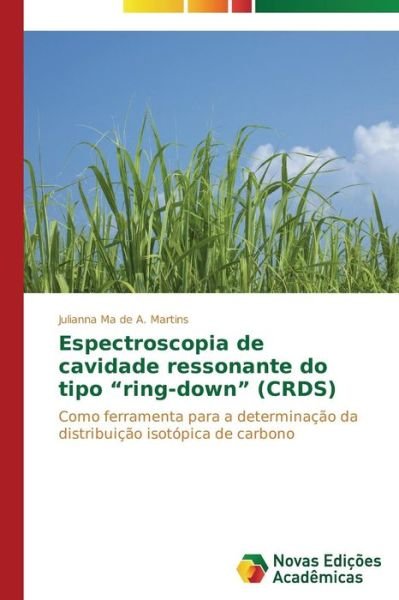 Cover for De a Martins Julianna Ma · Espectroscopia De Cavidade Ressonante Do Tipo Ring-down (Crds) (Paperback Bog) (2015)