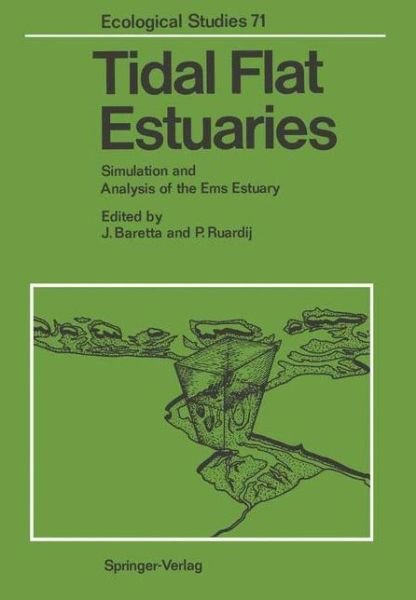 Cover for Job Baretta · Tidal Flat Estuaries: Simulation and Analysis of the Ems Estuary - Ecological Studies (Paperback Bog) [Softcover reprint of the original 1st ed. 1988 edition] (2011)