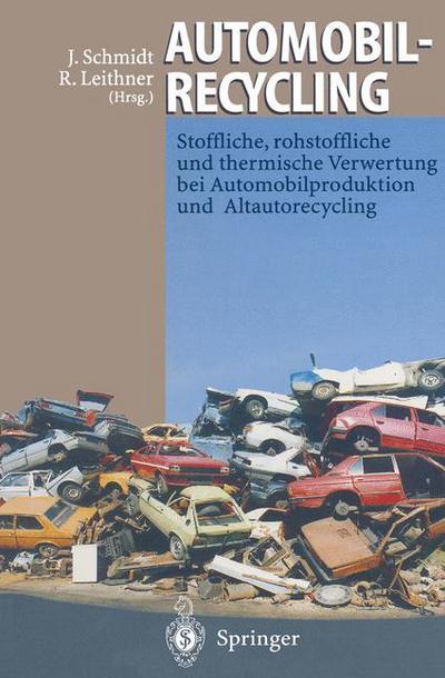 Cover for Joachim Schmidt · Automobilrecycling (Paperback Book) [Softcover Reprint of the Original 1st Ed. 1995 edition] (2011)