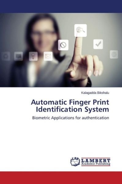 Cover for Bikshalu Kalagadda · Automatic Finger Print Identification System (Paperback Book) (2014)