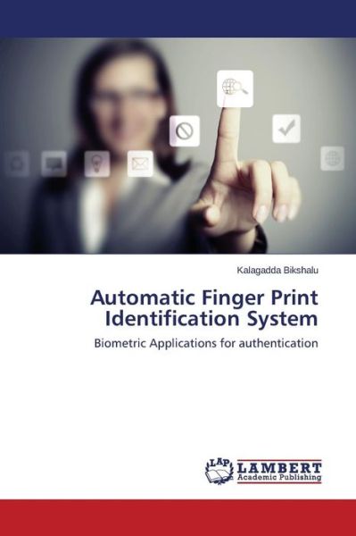 Cover for Bikshalu Kalagadda · Automatic Finger Print Identification System (Taschenbuch) (2014)