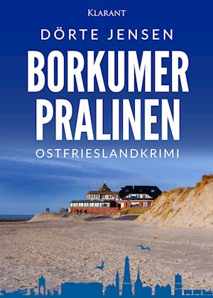 Cover for Dörte Jensen · Borkumer Pralinen. Ostfrieslandkrimi (Book) (2024)