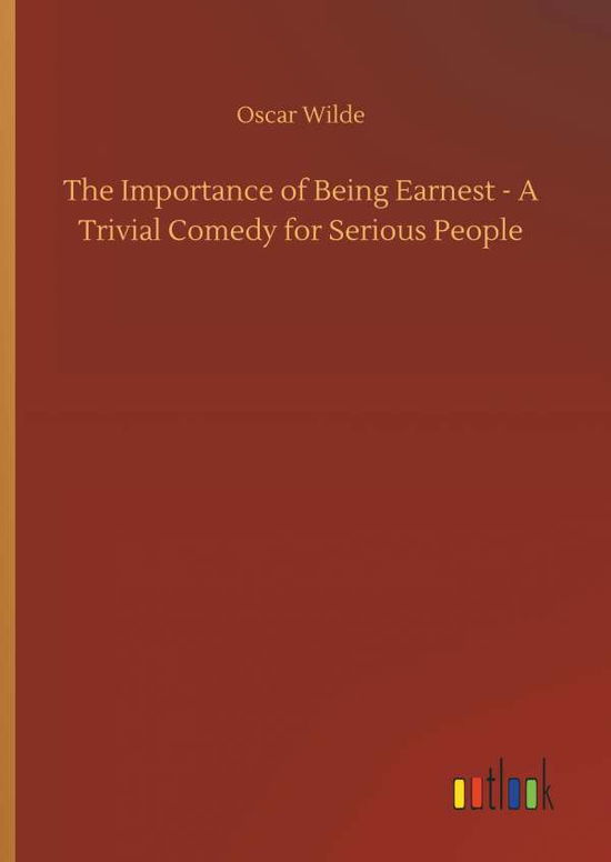 Cover for Wilde · The Importance of Being Earnest - (Book) (2018)