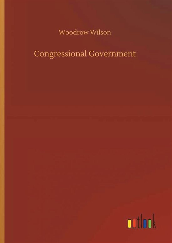 Cover for Wilson · Congressional Government (Buch) (2018)