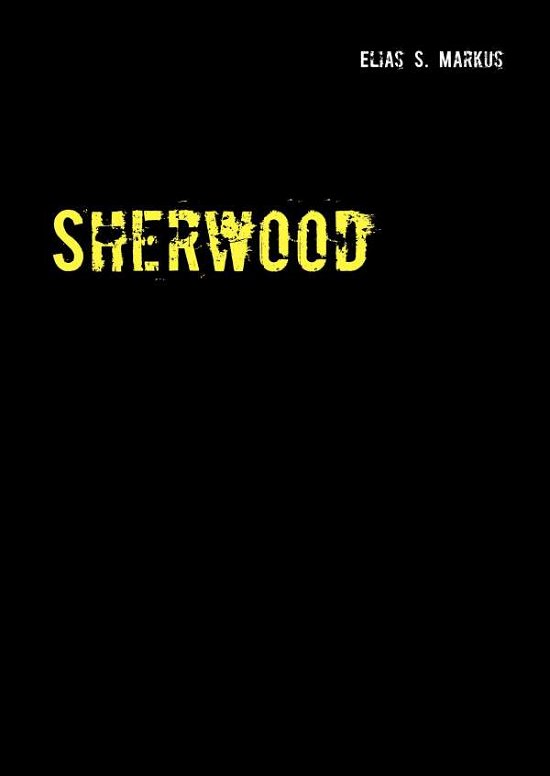 Cover for Markus · Sherwood (Book)