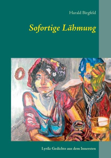 Cover for Harald Birgfeld · Sofortige Lähmung (Paperback Book) [German edition] (2014)