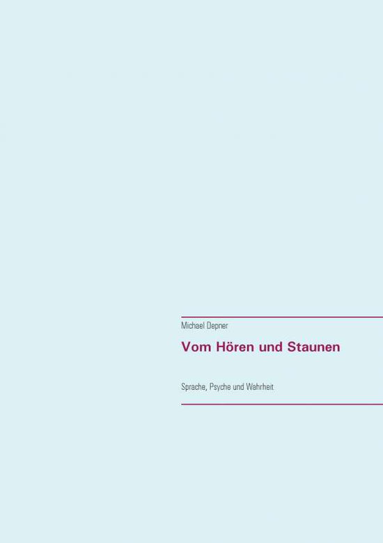 Cover for Michael Depner · Vom Horen Und Staunen (Paperback Book) (2015)