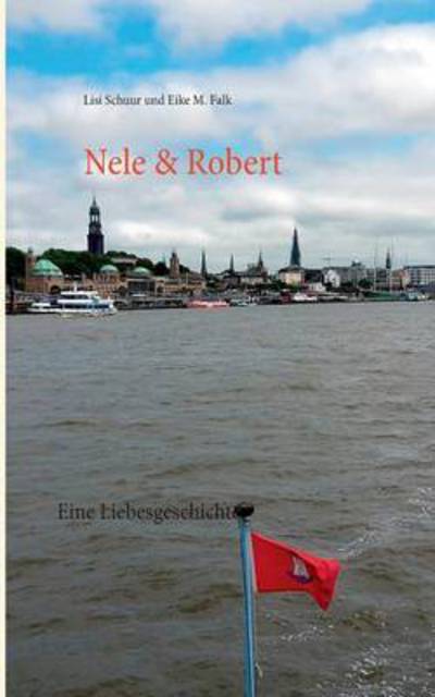 Cover for Lisi Schuur · Nele &amp; Robert (Paperback Book) (2015)