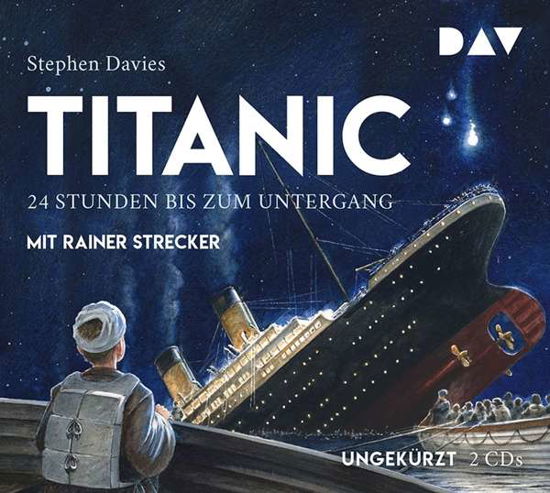 Cover for Davies · Titanic – 24 Stunden bis zum U (CD) (2018)
