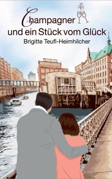 Cover for Teufl-Heimhilcher · Champagner und ein St (Bog) (2018)
