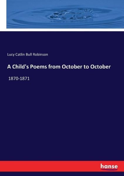 Cover for Robinson · A Child's Poems from October t (Book) (2017)