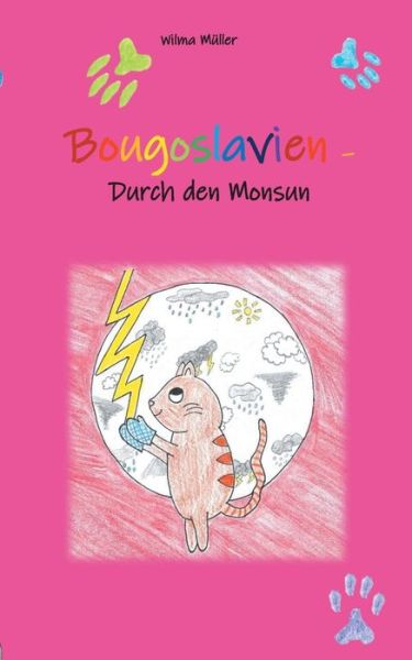 Cover for Wilma Muller · Bougoslavien 5: Durch den Monsun (Taschenbuch) (2020)