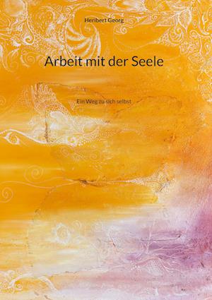 Cover for Heribert Georg · Arbeit mit der Seele (Book) (2023)