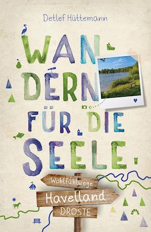Cover for Detlef Hüttemann · Havelland. Wandern für die Seele (Book) (2025)