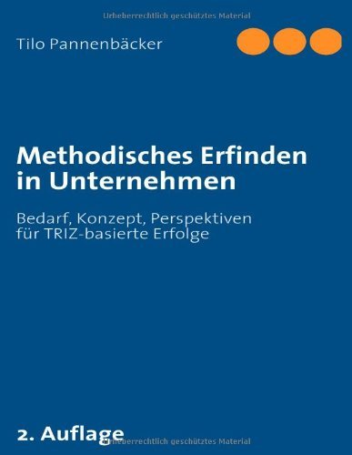 Cover for Tilo Pannenbäcker · Methodisches Erfinden in Unternehmen (Paperback Bog) [German edition] (2007)