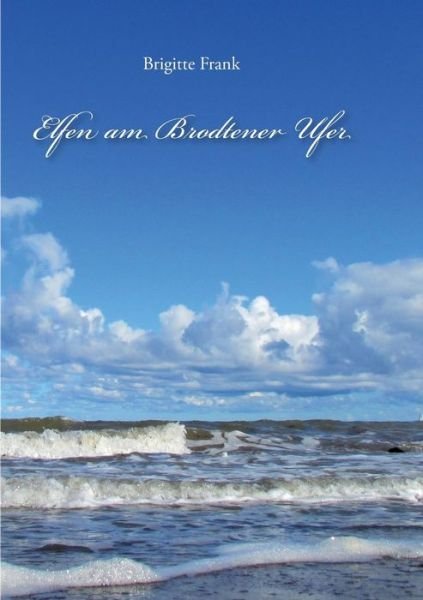 Cover for Frank · Elfen am Brodtener Ufer (Buch) (2017)