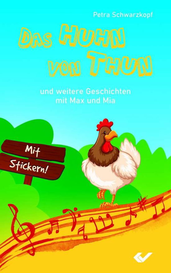 Das Huhn von Thun,m.Stick. - Schwarzkopf - Books -  - 9783863536558 - 