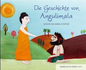 Cover for Gyatso Geshe Kelsang · Geschichte von Angulimala (Board book) (2016)