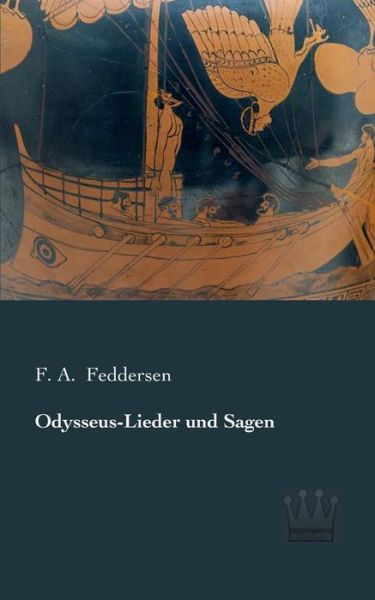 Cover for F. A. Feddersen · Odysseus-lieder Und Sagen (Paperback Book) [German edition] (2013)