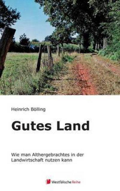 Cover for Bölling · Gutes Land (Book) (2016)