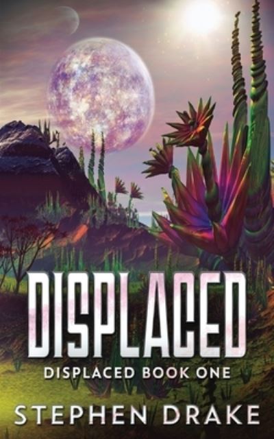 Cover for Stephen Drake · Displaced (Pocketbok) (2021)