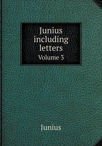 Cover for Junius · Junius Including Letters Volume 3 (Paperback Book) (2013)