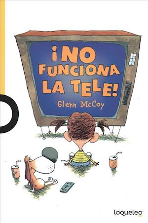 Cover for Glenn McCoy · ¡No funciona la tele! / Penny Lee and Her TV  Spanish Edition (Paperback Book) (2016)