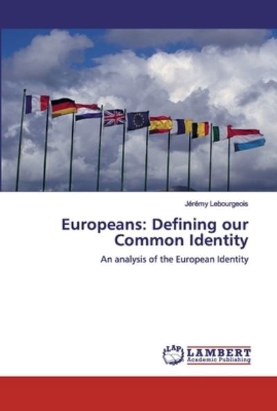 Cover for Lebourgeois · Europeans: Defining our Com (Bok) (2019)