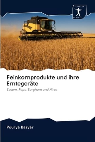 Cover for Pourya Bazyar · Feinkornprodukte und ihre Erntegerate (Paperback Book) (2020)