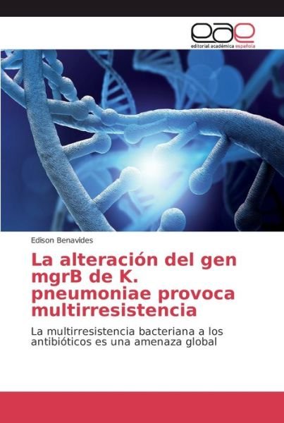 Cover for Benavides · La alteración del gen mgrB de (Book) (2018)
