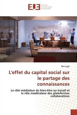 L'effet du capital social sur le - Lajili - Bøger -  - 9786202538558 - 6. august 2020