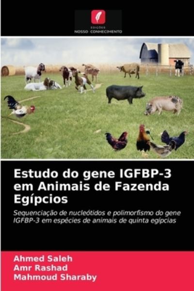 Cover for Ahmed Saleh · Estudo do gene IGFBP-3 em Animais de Fazenda Egipcios (Paperback Book) (2021)