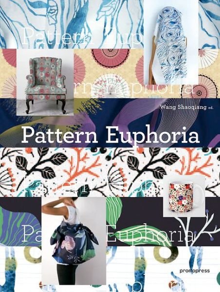 Cover for Wang Shaoqiang · Pattern Euphoria - Graphic Design Elements (Hardcover bog) (2017)