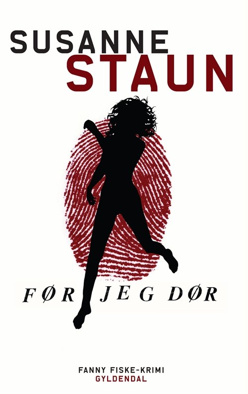 Cover for Susanne Staun · Før jeg dør (Innbunden bok) [1. utgave] (2009)