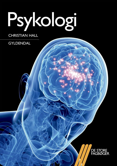 De store fagbøger: Psykologi - Christian Hall - Books - Gyldendal - 9788702151558 - September 3, 2013