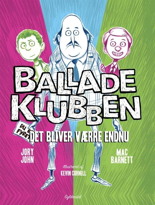 Cover for Mac Barnett; Jory John · Balladeklubben: Balladeklubben 2 - Det bliver værre endnu (Bound Book) [1st edition] (2017)