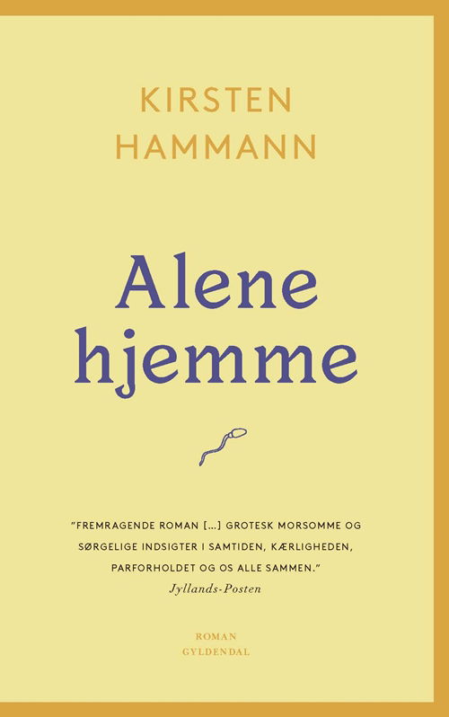 Alene hjemme - Kirsten Hammann - Bøger - Gyldendal - 9788702234558 - 1. august 2017