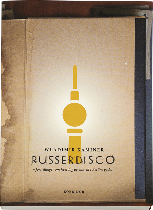 Cover for Wladimir Kaminer · Russerdisco (Sewn Spine Book) [1.º edición] (2015)