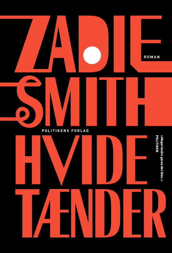 Zadie Smith · Hvide tænder (Paperback Book) [4e uitgave] (2024)