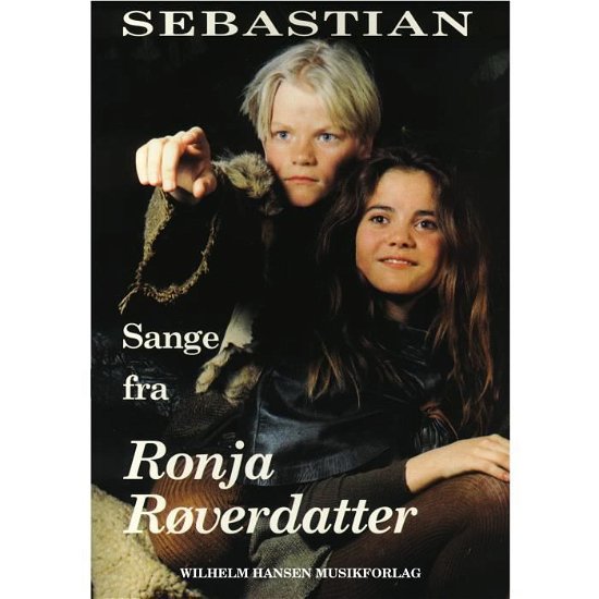 Cover for Sebastian · Ronja Roverdatter - Sange fra (Partitur) (2015)
