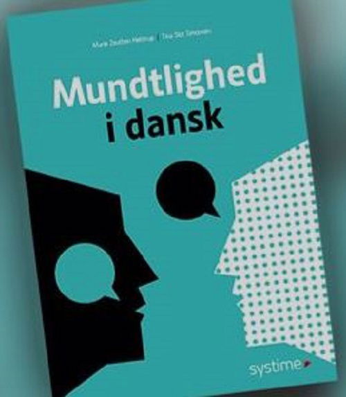 Marie Zeuthen Helstrup Tina Slot Simonsen · Mundtlighed i dansk (Sewn Spine Book) [1º edição] (2022)