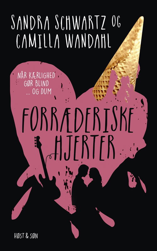 Zoom On: Forræderiske hjerter - Camilla Wandahl; Sandra Schwartz - Books - Høst og Søn - 9788763851558 - August 21, 2017